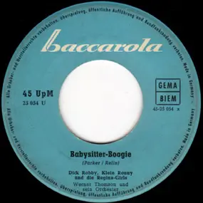 Dick Robby - Babysitter-Boogie / Das Kann Morgen Vorbei Sein