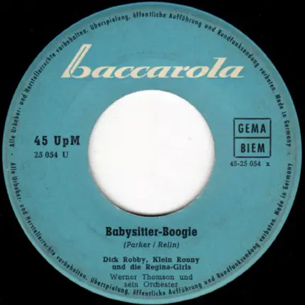 Dick Robby , Klein Ronny Und Die Regina-Girls / Reni Heiberg - Babysitter-Boogie / Das Kann Morgen Vorbei Sein