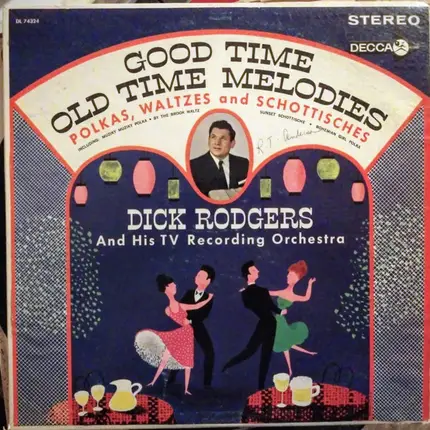 Dick Rogers And His Tv Recording Orchestra - Good Time - Old Time Melodies, Polkas, Waltzes and Schottisches