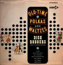 LP - Dick Rodgers & TV Recording Orchestra - Old-Time Polkas and Waltzes