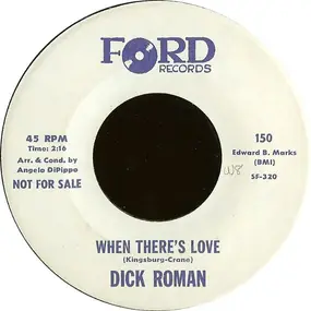 Dick Roman - When There's Love