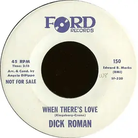 Dick Roman - When There's Love
