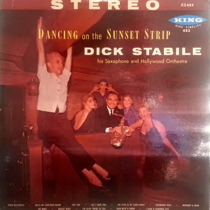 Dick Stabile His Saxophone And Hollywood Orchestra - Dancing On The Sunset Strip