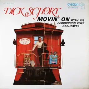 Dick Schory With His Percussion Pops Orchestra - Movin' On