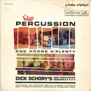 LP - Dick Schory's Percussion And Brass Ensemble - Wild Percussion And Horns A'Plenty