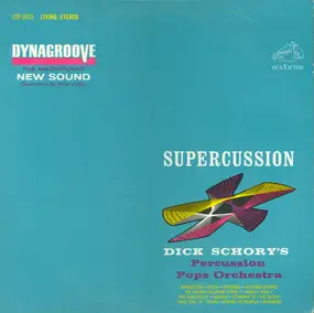 Dick Schory's Percussion Pops Orchestra - Supercussion