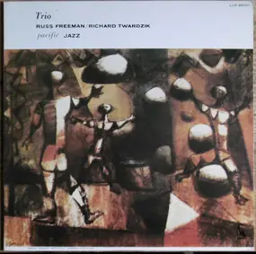 Dick Twardzik - The Richard Twardzik & Russ Freeman Trios