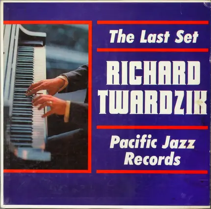 Dick Twardzik - The Last Set