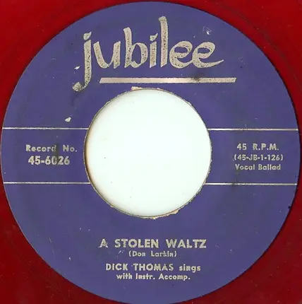 Dick Thomas - A Stolen Waltz