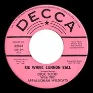 Dick Todd With The Appalachian Wildcats - Big Wheel Cannon Ball