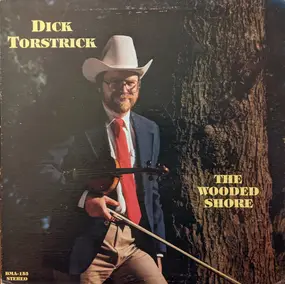 Dick Torstrick - The Wooded Shore