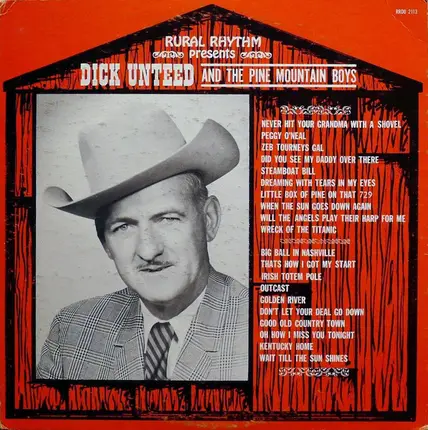 Dick Unteed And The Pine Mountain Boys - Dick Unteed And The Pine Mountain Boys