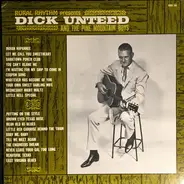 Dick Unteed And The Pine Mountain Boys - Dick Unteed And The Pine Mountain Boys