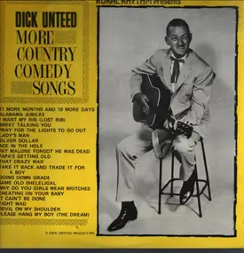 Dick Unteed - More Country Comedy Songs