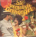 LP - Dick Van Velden - Die Vergnügte Drehorgel - Wenn Das So Weitergeht...