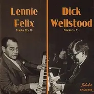 Dick Wellstood , Lennie Felix - Dick Wellstood & Lennie Felix