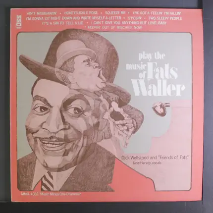 Dick Wellstood And The Friends Of Fats - Play The Music Of Fats Waller