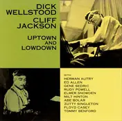 Dick Wellstood - Uptown and Lowdown