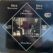LP - Dick Wellstood & Dick Hyman - I Wish I Were Twins