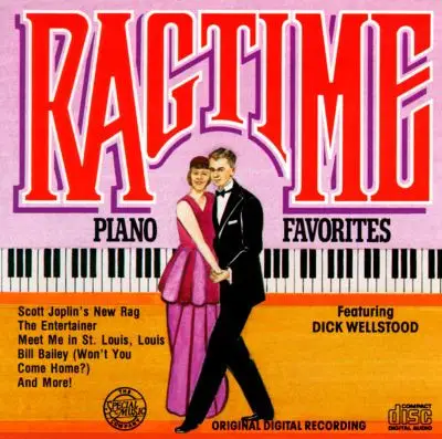 Dick Wellstood - Ragtime Piano Favorites