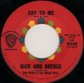 Dick And Dee Dee - Say To Me