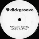 12inch Vinyl Single - Dickgroove - Deeplove Everyday