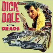 Dick Dale - AT THE DRAGS