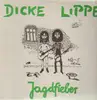 LP - Dicke Lippe - Jagdfieber