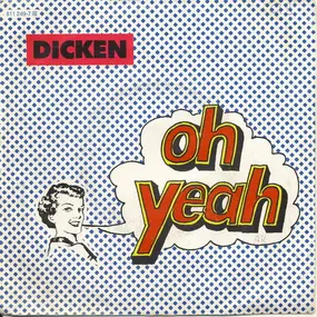 Dicken - Oh Yeah