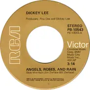 Dickey Lee - Angels ,Roses , & Rain