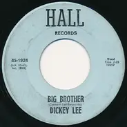 Dickey Lee - Big Brother / She's Walking Away