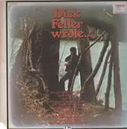 Dick Feller - Dick Feller Wrote...