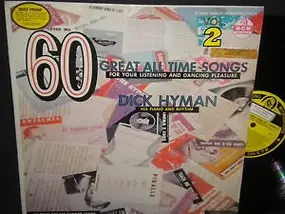 Dick Hyman - 60 Great All Time Songs - Vol. 2
