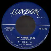 Dickie Bishop - No Other Baby / Cumberland Gap