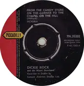 Dickie Rock - From The Candy Store On The Corner To The Chapel On The Hill