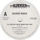7'' - Dickie Rock - I'll Never Stop Wanting You