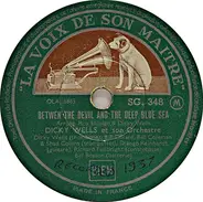 Dickie Wells And His Orchestra - Bugle Call Rag / Between The Devil And The Deep Blue Sea