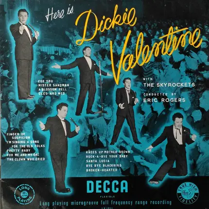 Dickie Valentine With The Skyrockets Conducted By Eric Rogers - Here Is Dickie Valentine