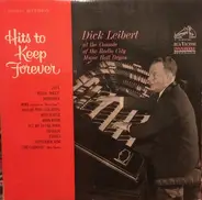 Dick Leibert - Hits To Keep Forever