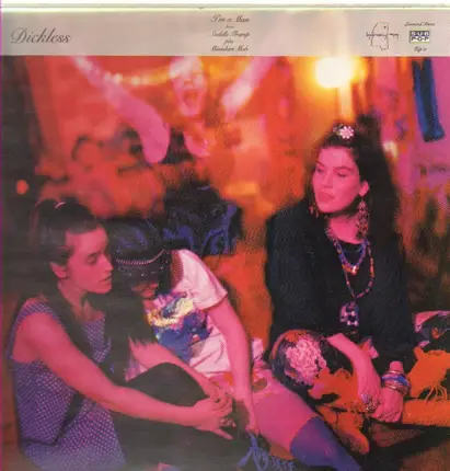 Dickless - I'm A Man b/w Saddle Tramp plus Miniskirt Mob