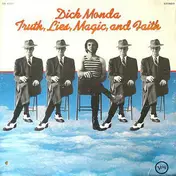 Dick Monda - Truth, Lies, Magic, And Faith