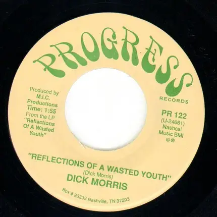 Dick Morris - Reflections Of A Wasted Youth