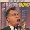 LP - Dick Stabile - This Cat Really BLOWS!