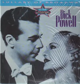 Dick Powell - Lullaby Of Broadway