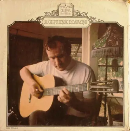 Dick Rosmini - A Genuine Rosmini