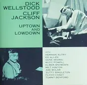 Dick Wellstood - Uptown & Lowdown