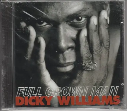 Dicky Williams - Full Grown Man