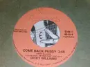 7inch Vinyl Single - Dicky Williams - Come Back Pussy