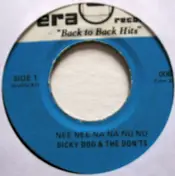 Dicky Doo & The Don'ts - Nee Nee Na Na Nu Nu / Click Clack
