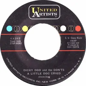 Dicky Doo & The Don'ts - A Little Dog Cried / The Judge